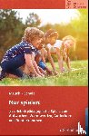 Mauch, Eva, Scholz, Martin - Nur spielen!