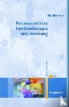Hollick, Ulrike, Lieb, Maria, Renger, Andreas, Ziebertz, Torsten - Personzentrierte Familientherapie und -beratung