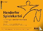 Ehring-Hüttemann, Barbara, Berger, Hildegard, Everding-Kraß, Mechthild, Gohl, Uschi - Handorfer Spielekartei für Voltigier- und Reitpädagogen