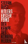 Aust, Stefan - Hitlers erster Feind