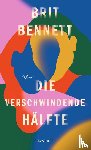 Bennett, Brit - Die verschwindende Halfte