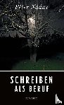 Nádas, Péter - Schreiben als Beruf