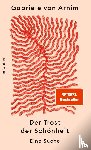 Arnim, Gabriele von - Der Trost der Schönheit