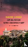 Longo, Davide - Am Samstag wird abgerechnet