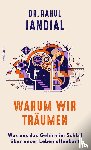 Jandial, Rahul - Warum wir träumen