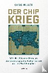 Miller, Chris - Der Chip-Krieg
