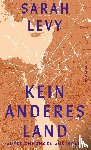 Levy, Sarah - Kein anderes Land