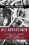 Strunck, Christina - Die Aufsteiger