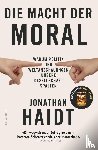 Haidt, Jonathan - Die Macht der Moral