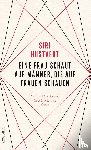 Hustvedt, Siri - Eine Frau schaut auf Männer, die auf Frauen schauen