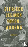 Jelinek, Elfriede - Totenauberg