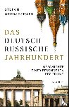 Creuzberger, Stefan - Das deutsch-russische Jahrhundert