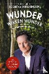Hirschhausen, Eckart von - Wunder wirken Wunder