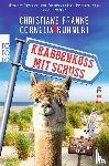 Franke, Christiane - Krabbenkuss mit Schuss