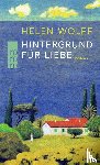 Wolff, Helen - Hintergrund für Liebe