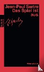 Sartre, Jean-Paul - Das Spiel ist aus