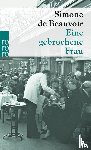 Beauvoir, Simone de - Eine gebrochene Frau