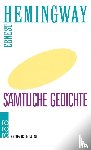 Hemingway, Ernest - Sämtliche Gedichte