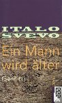 Svevo, Italo - Ein Mann wird älter