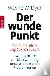 Dyer, Wayne W. - Der wunde Punkt