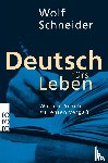 Schneider, Wolf - Deutsch fürs Leben