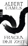 Camus, Albert - Fragen der Zeit
