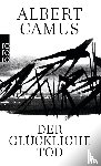 Camus, Albert - Der glückliche Tod
