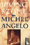 Stone, Irving - Michelangelo