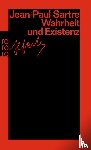 Sartre, Jean-Paul - Wahrheit und Existenz