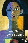 Mulisch, Harry - Zwei Frauen