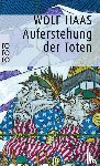 Haas, Wolf - Auferstehung der Toten