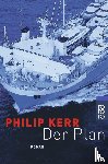 Kerr, Philip - Der Plan