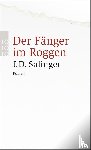 Salinger, J D - Der Fanger im Roggen
