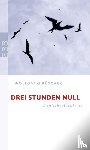 Büscher, Wolfgang - Drei Stunden Null