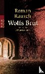 Rausch, Roman - Wolfsbrut