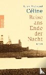 Celine, Louis-Ferdinand - Reise ans Ende der Nacht