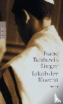 Singer, Isaac Bashevis - Jakob, der Knecht