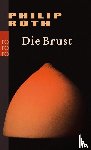 Roth, Philip - Die Brust