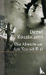 Kosztolányi, Dezsö - Die Abenteuer des Kornél Esti
