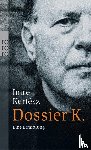 Kertész, Imre - Dossier K.