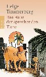 Timmerberg, Helge - Das Haus der sprechenden Tiere