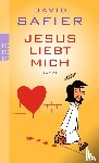 Safier, David - Jesus liebt mich