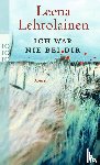 Lehtolainen, Leena - Ich war nie bei dir