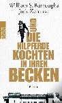 Burroughs, William S., Kerouac, Jack - Und die Nilpferde kochten in ihren Becken