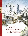 Fritz, Astrid - Wie der Weihnachtsbaum in die Welt kam
