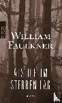 Faulkner, William - Als ich im Sterben lag