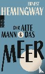 Hemingway, Ernest - Der alte Mann und das Meer