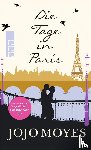 Moyes, Jojo - Die Tage in Paris