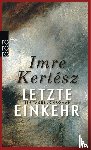 Kertész, Imre - Letzte Einkehr
