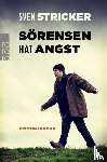 Stricker, Sven - Sörensen hat Angst